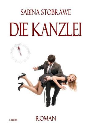 Die Kanzlei von DeBehr,  Verlag, Stobrawe,  Sabina