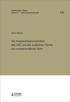 Die Kapitalanlagevorschriften des VAG und des englischen Rechts aus europarechtlicher Sicht von Beyer,  Oliver, Werber,  Manfred, Winter,  Gerrit