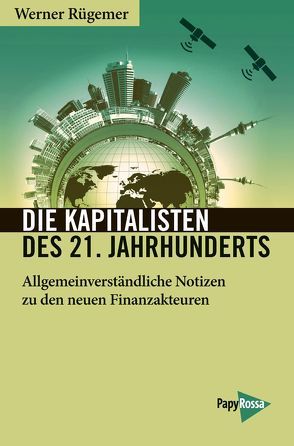 Die Kapitalisten des 21. Jahrhunderts von Rügemer,  Werner