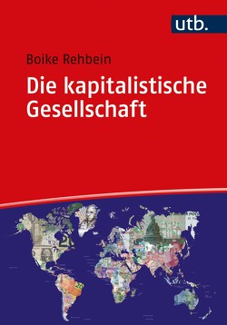 Die kapitalistische Gesellschaft von Rehbein,  Boike