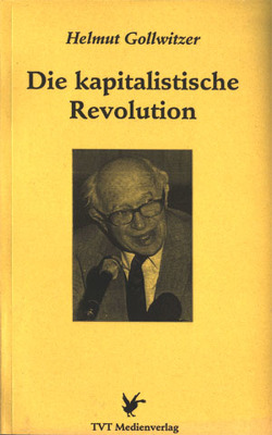 Die kapitalistische Revolution von Gollwitzer,  Helmut, Pangritz,  Andreas