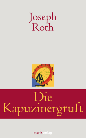 Die Kapuzinergruft von Roth,  Joseph