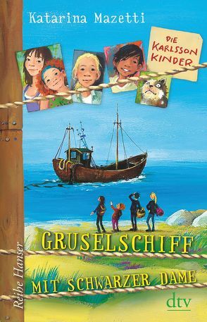 Die Karlsson-Kinder Gruselschiff mit schwarzer Dame von Mazetti,  Katarina, Stohner,  Anu