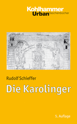 Die Karolinger von Schieffer,  Rudolf