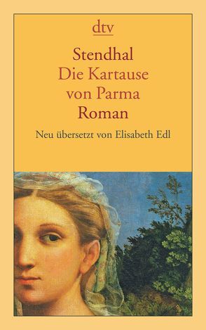 Die Kartause von Parma von Edl,  Elisabeth, Stendhal