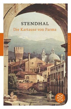 Die Kartause von Parma von Schurig,  Arthur, Stendhal