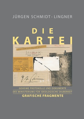 Die Kartei von Schmidt-Lingner,  Jürgen