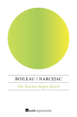 Die Karten liegen falsch von Boileau,  Pierre, Narcejac,  Thomas, Wittkop,  Justus Franz