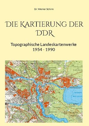 Die Kartierung der DDR von Schirm,  Werner
