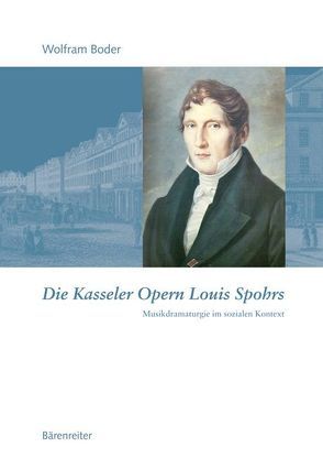 Die Kasseler Opern Louis Spohrs von Boder,  Wolfram