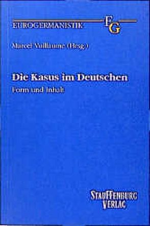 Die Kasus im Deutschen von Vuillaume,  Marcel