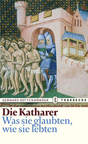 Die Katharer von Rottenwöhrer,  Gerhard