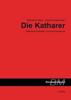 Die Katharer von Baier,  Wilhelm R, Kramer,  Diether