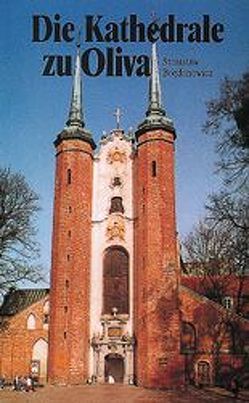 Die Kathedrale in Oliva von Bogdanowicz,  Stanislaw, Malerek,  Mariola
