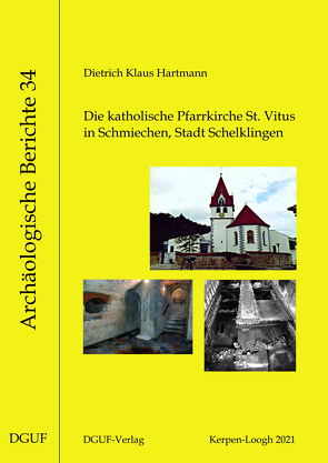 Die katholische Pfarrkirche St. Vitus in Schmiechen, Stadt Schelklingen von Hartmann,  Dietrich Klaus
