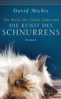 Die Katze des Dalai Lama und die Kunst des Schnurrens von Lang,  Kurt, Michie,  David