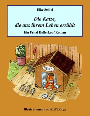 Die Katze, die aus ihrem Leben erzählt von Seidel,  Elke