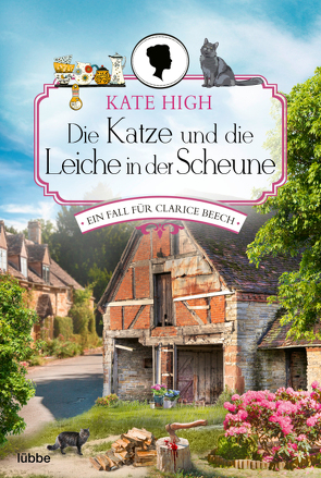 Die Katze und die Leiche in der Scheune von High,  Kate, Schumacher,  Rainer