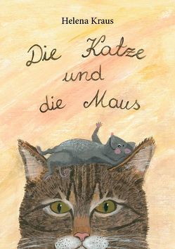Die Katze und die Maus von Kraus,  Helena