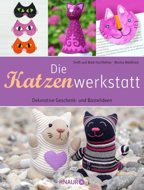 Die Katzenwerkstatt von Hochfellner,  Steffi und Maik, Mühlfried,  Marita