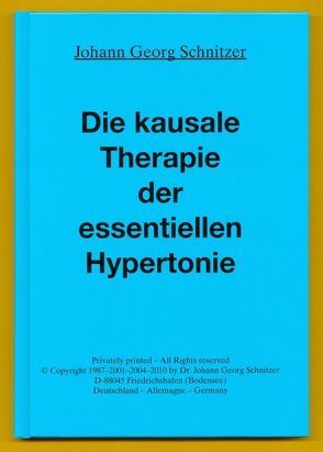 Die kausale Therapie der essentiellen Hypertonie von Schnitzer,  Johann G