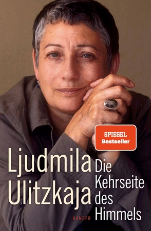 Die Kehrseite des Himmels von Braungardt,  Ganna-Maria, Ulitzkaja,  Ljudmila