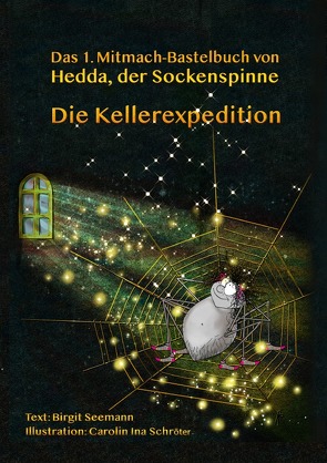 Die Kellerexpedition von Schröter,  Carolin Ina, Seemann,  Birgit