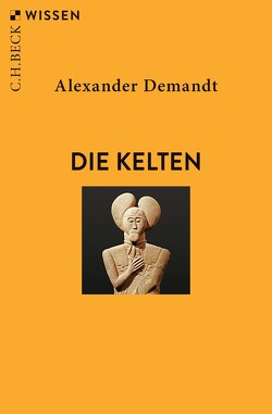 Die Kelten von Demandt,  Alexander