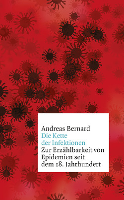 Die Kette der Infektionen von Bernard,  Andreas