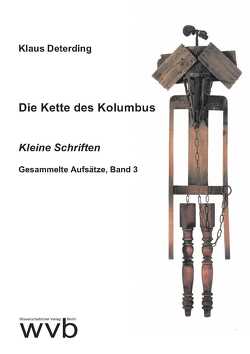 Die Kette des Kolumbus von Deterding,  Klaus