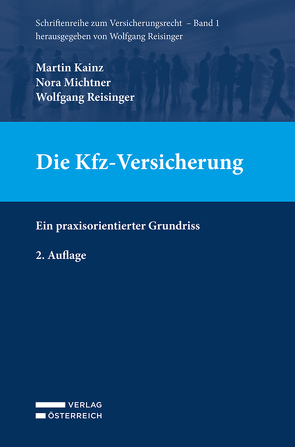 Die Kfz-Versicherung von Kainz,  Martin, Michtner,  Nora, Reisinger,  Wolfgang