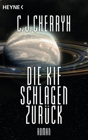 Die Kif schlagen zurück von Cherryh,  Carolyn J., Schichtel,  Thomas