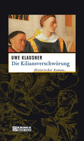 Die Kiliansverschwörung von Klausner,  Uwe