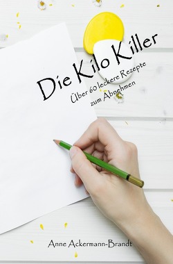 Die Kilo Killer von Ackermann-Brandt,  Anne
