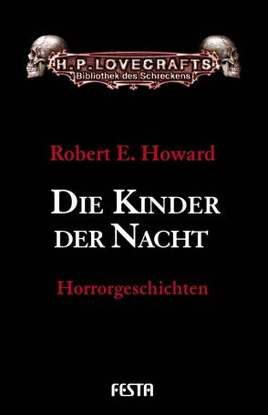 Die Kinder der Nacht von Howard,  Robert E.