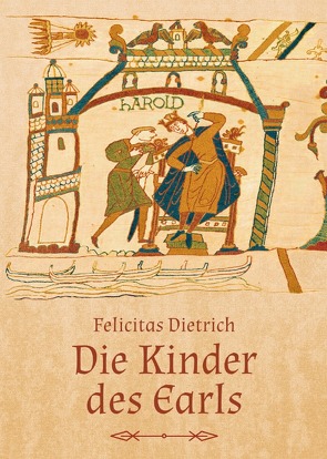 Die Kinder des Earls von Dietrich,  Felicitas