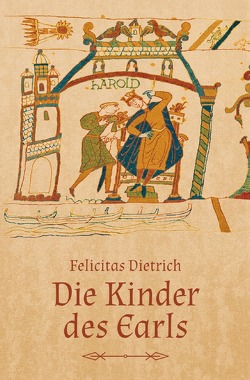 Die Kinder des Earls von Dietrich,  Felicitas