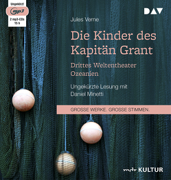 Die Kinder des Kapitän Grant: Drittes Weltentheater – Ozeanien von Heichen,  Walter, Minetti,  Daniel, Verne,  Jules