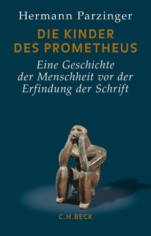 Die Kinder des Prometheus von Parzinger,  Hermann