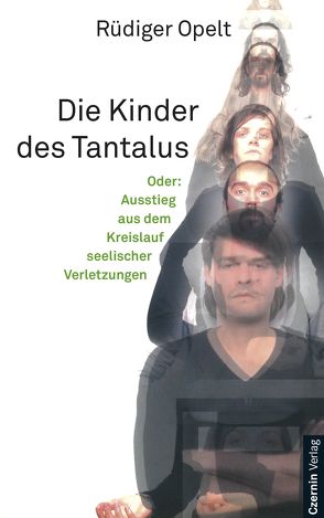 Die Kinder des Tantalus von Opelt,  Rüdiger