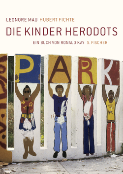 Die Kinder Herodots von Fichte,  Hubert, Kay,  Ronald, Mau,  Leonore, Wenders,  Wim