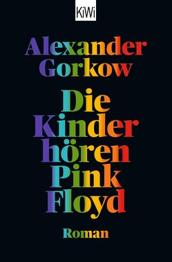 Die Kinder hören Pink Floyd von Gorkow,  Alexander