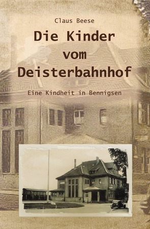 Die Kinder vom Deisterbahnhof von Beese,  Claus, Hrsg.,  Bookunit