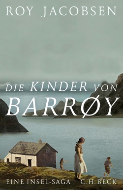 Die Kinder von Barrøy von Brunstermann,  Andreas, Haefs,  Gabriele, Jacobsen,  Roy