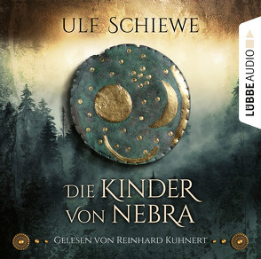 Die Kinder von Nebra von Kuhnert,  Reinhard, Schiewe,  Ulf, Weber,  Markus