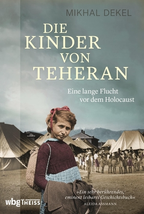 Die Kinder von Teheran von Assmann,  Aleida, Dekel,  Mikhal, Gabel,  Tobias