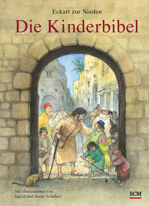 Die Kinderbibel – Sonderausgabe von Schubert,  Ingrid und Dieter, zur Nieden,  Eckart