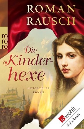 Die Kinderhexe von Rausch,  Roman