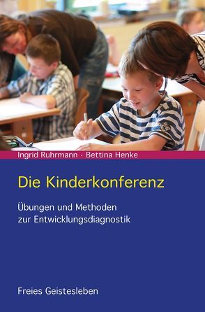 Die Kinderkonferenz von Henke,  Bettina, Ruhrmann,  Ingrid