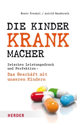 Die Kinderkrankmacher von Frenkel,  Beate, Randerath,  Astrid